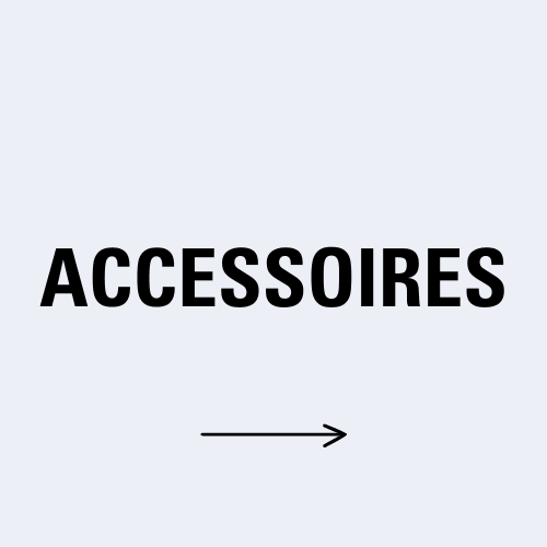 ACCESSOIRES